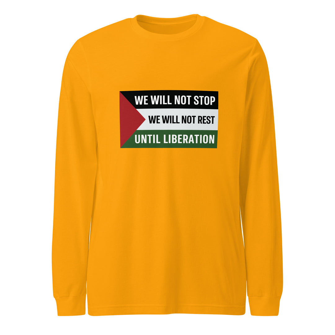 We Will Not Stop - Men Long Sleeve Tee, Gold