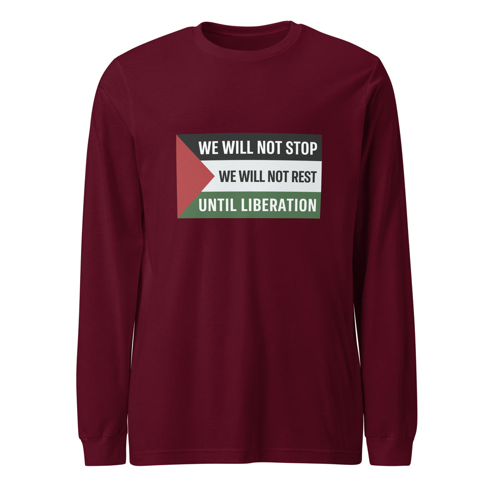 We Will Not Stop - Men Long Sleeve Tee, Maroon