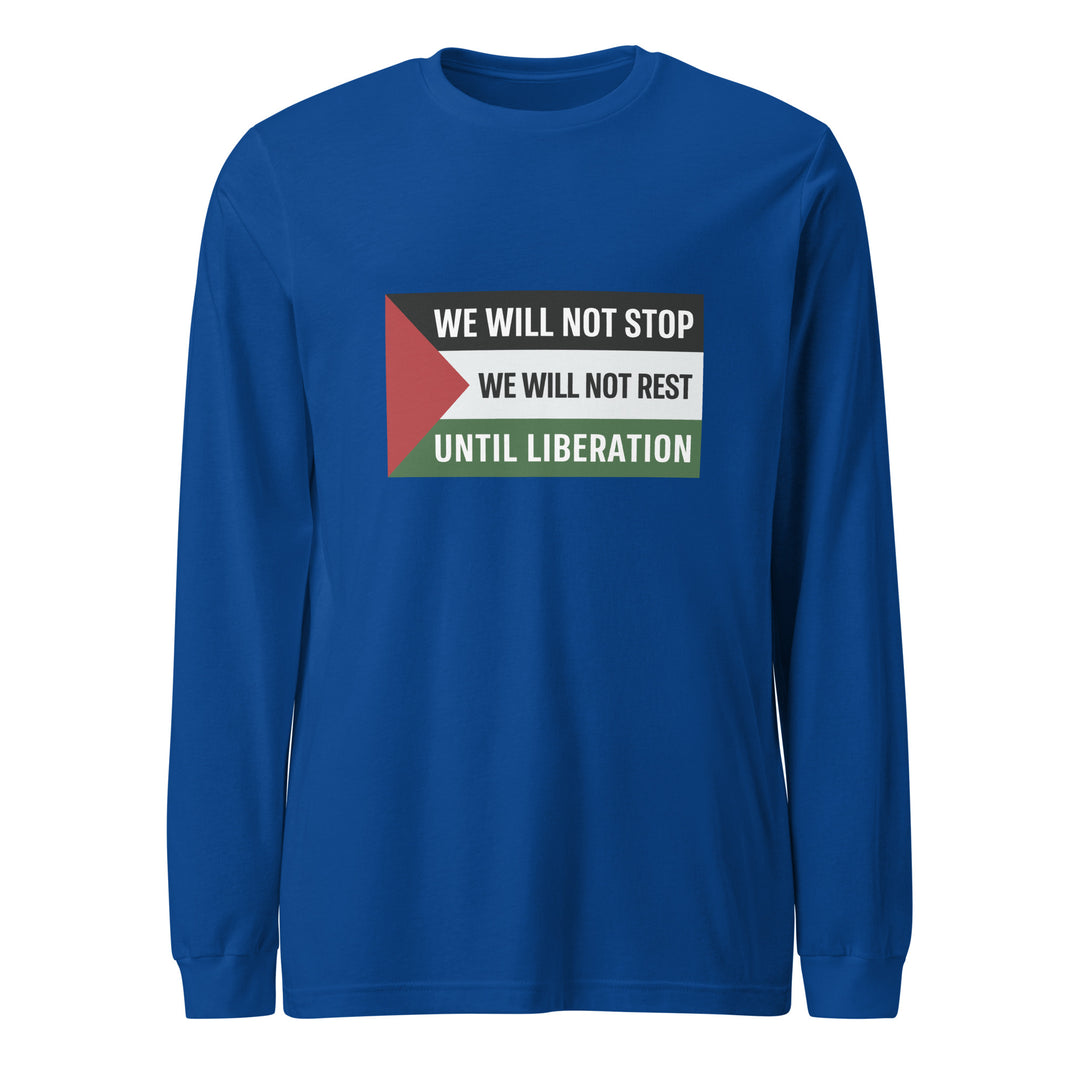 We Will Not Stop - Men Long Sleeve Tee, True Royal