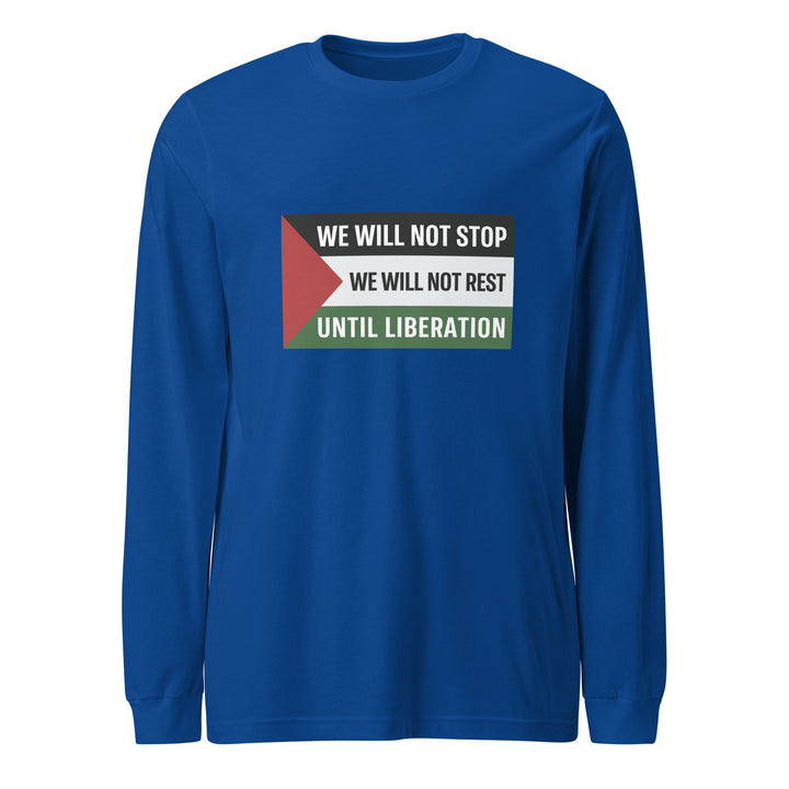 We Will Not Stop - Men Long Sleeve Tee, True Royal