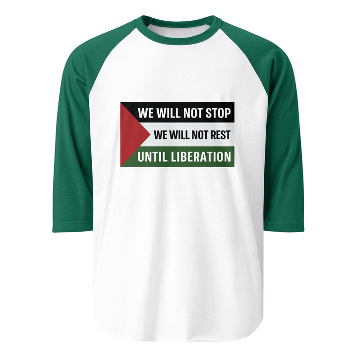 We Will Not Stop - Men’s 3/4 Sleeve Raglan Shirt, 34 Sleeve Raglan Shirt White Kelly