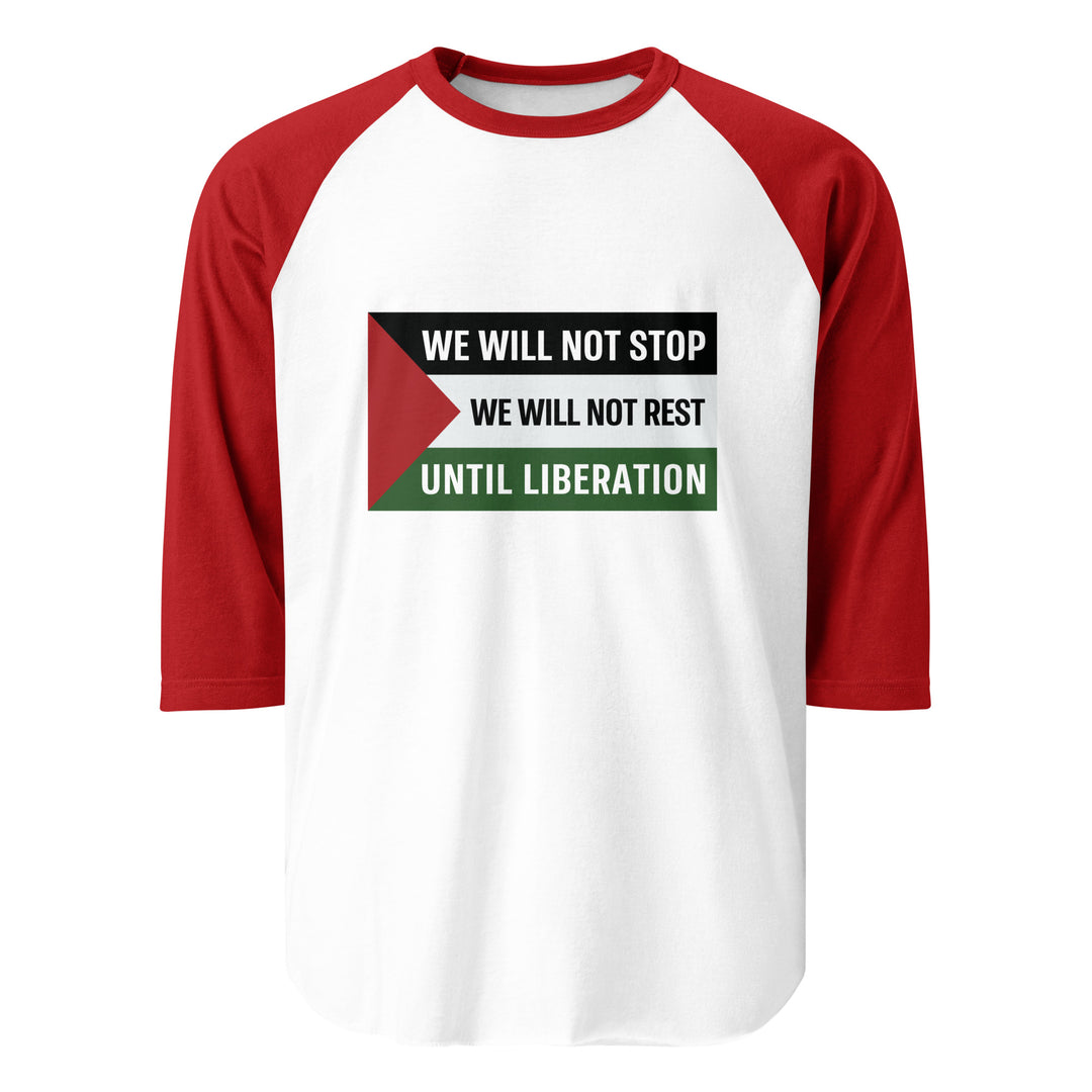 We Will Not Stop - Men’s 3/4 Sleeve Raglan Shirt, 34 Sleeve Raglan Shirt White Red