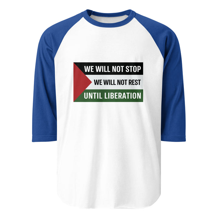 We Will Not Stop - Men’s 3/4 Sleeve Raglan Shirt, 34 Sleeve Raglan Shirt White Royal
