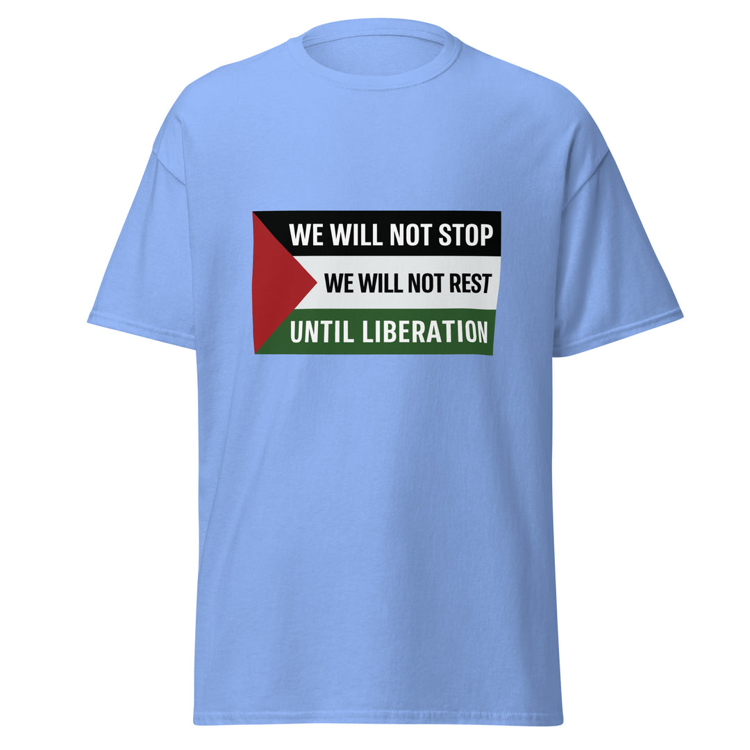 We Will Not Stop - Men’s Classic Tee, Carolina Blue