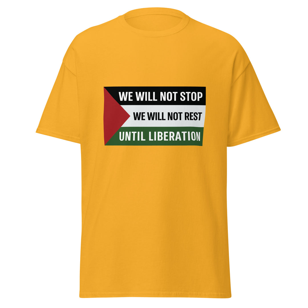 We Will Not Stop - Men’s Classic Tee, Gold
