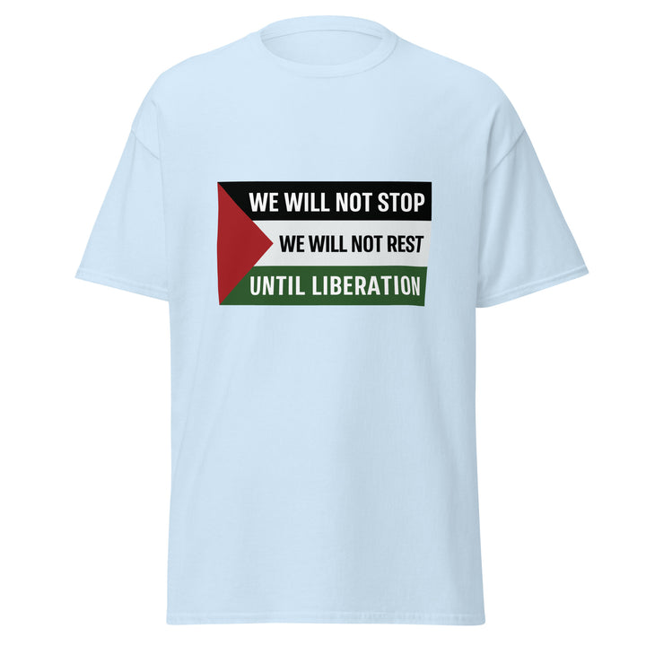 We Will Not Stop - Men’s Classic Tee, Light Blue