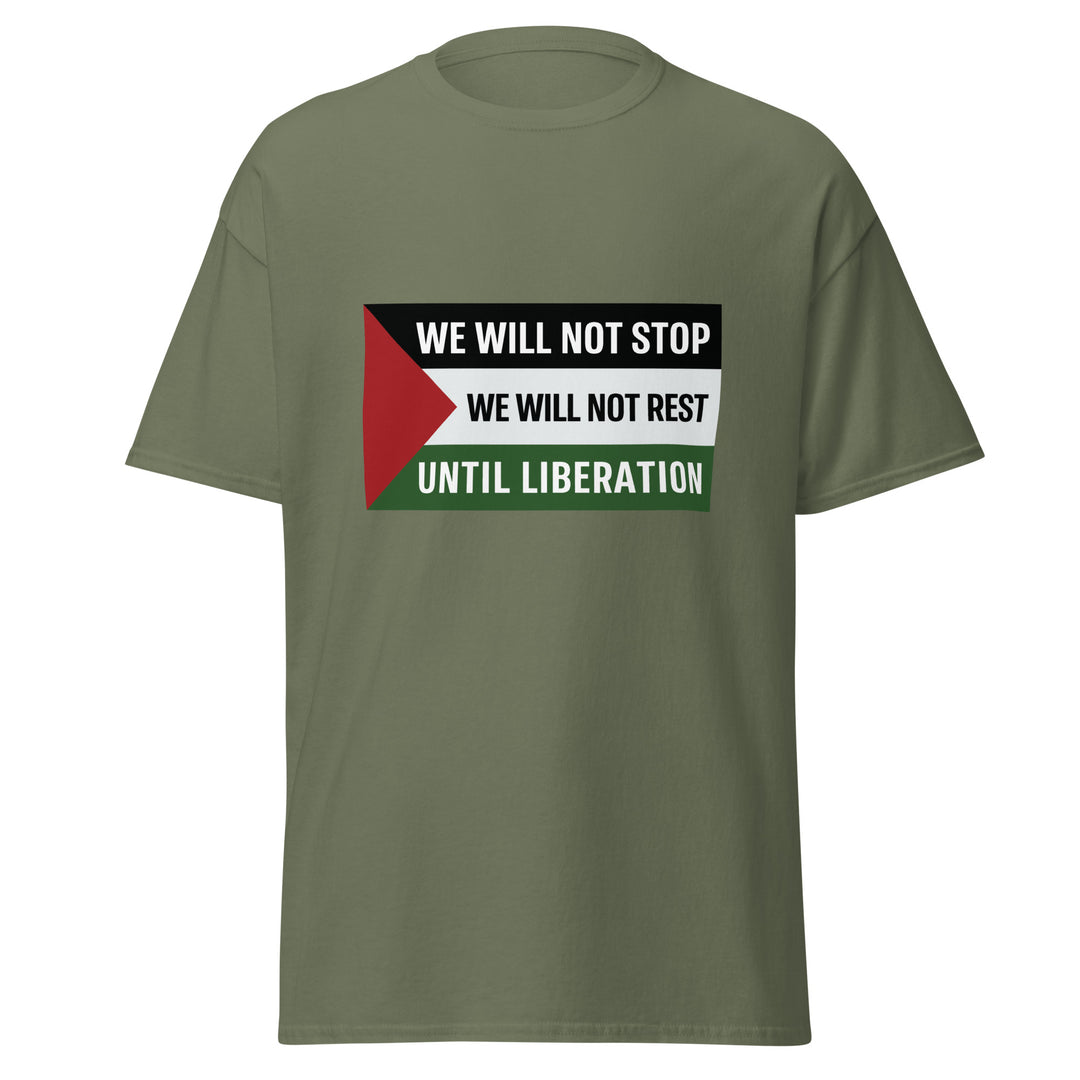 We Will Not Stop - Men’s Classic Tee, Military Green