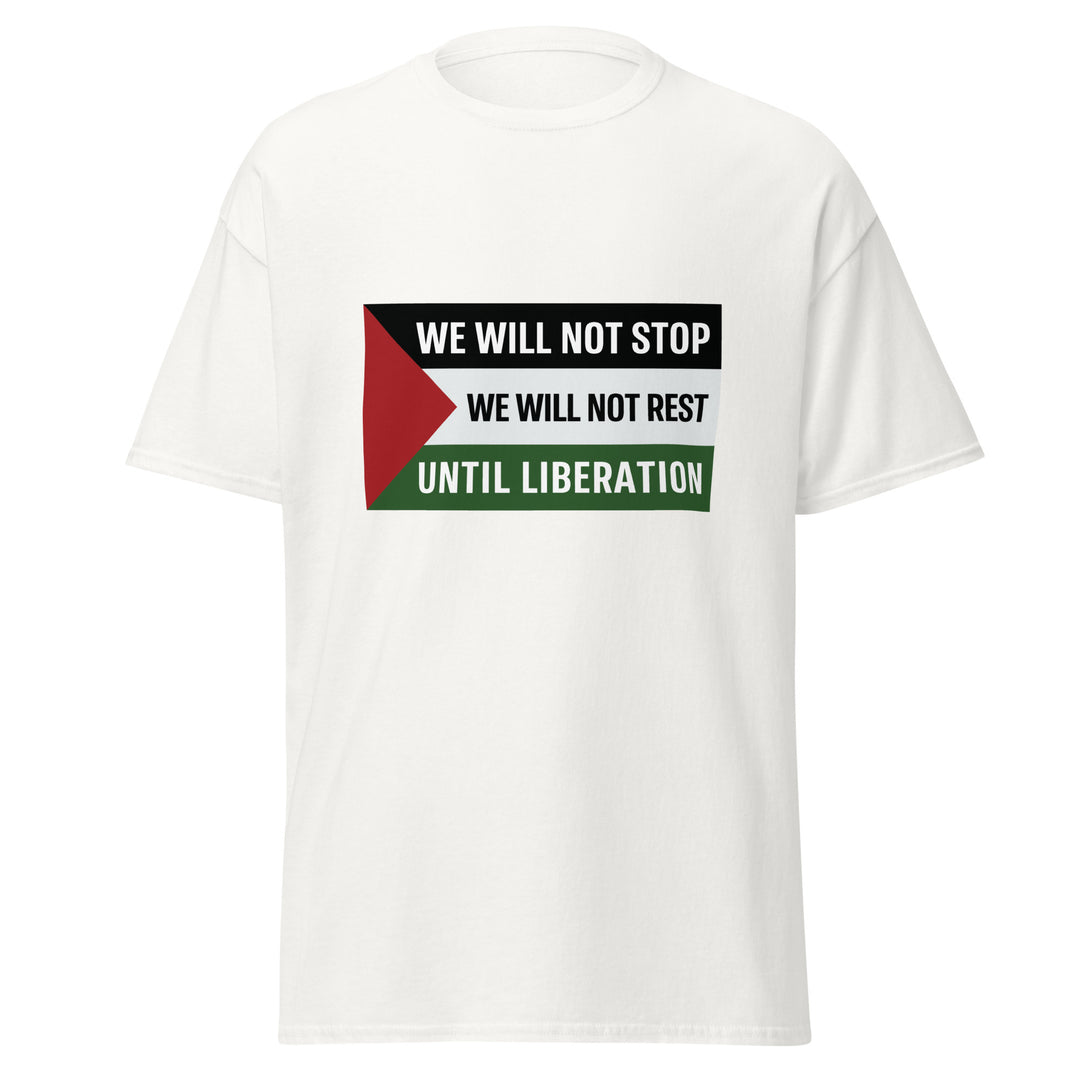 We Will Not Stop - Men’s Classic Tee, White