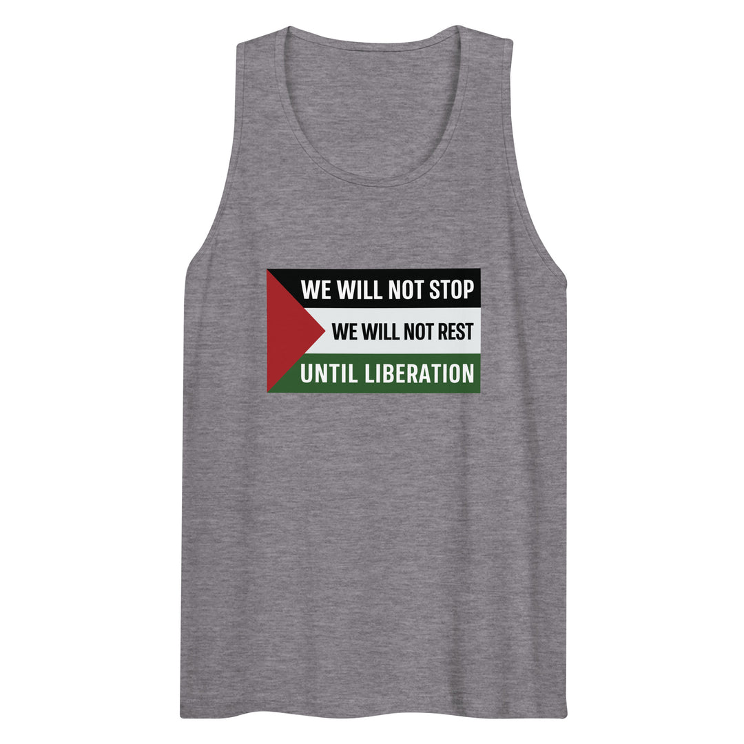 We Will Not Stop - Men’s Premium Tank Top, Mens Premium Tank Top Athletic Heather