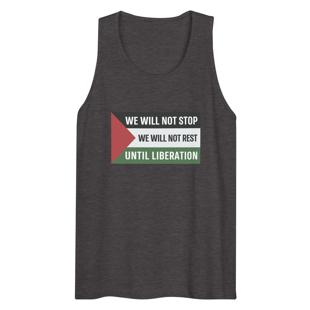 We Will Not Stop - Men’s Premium Tank Top, Mens Premium Tank Top Charcoal Heather