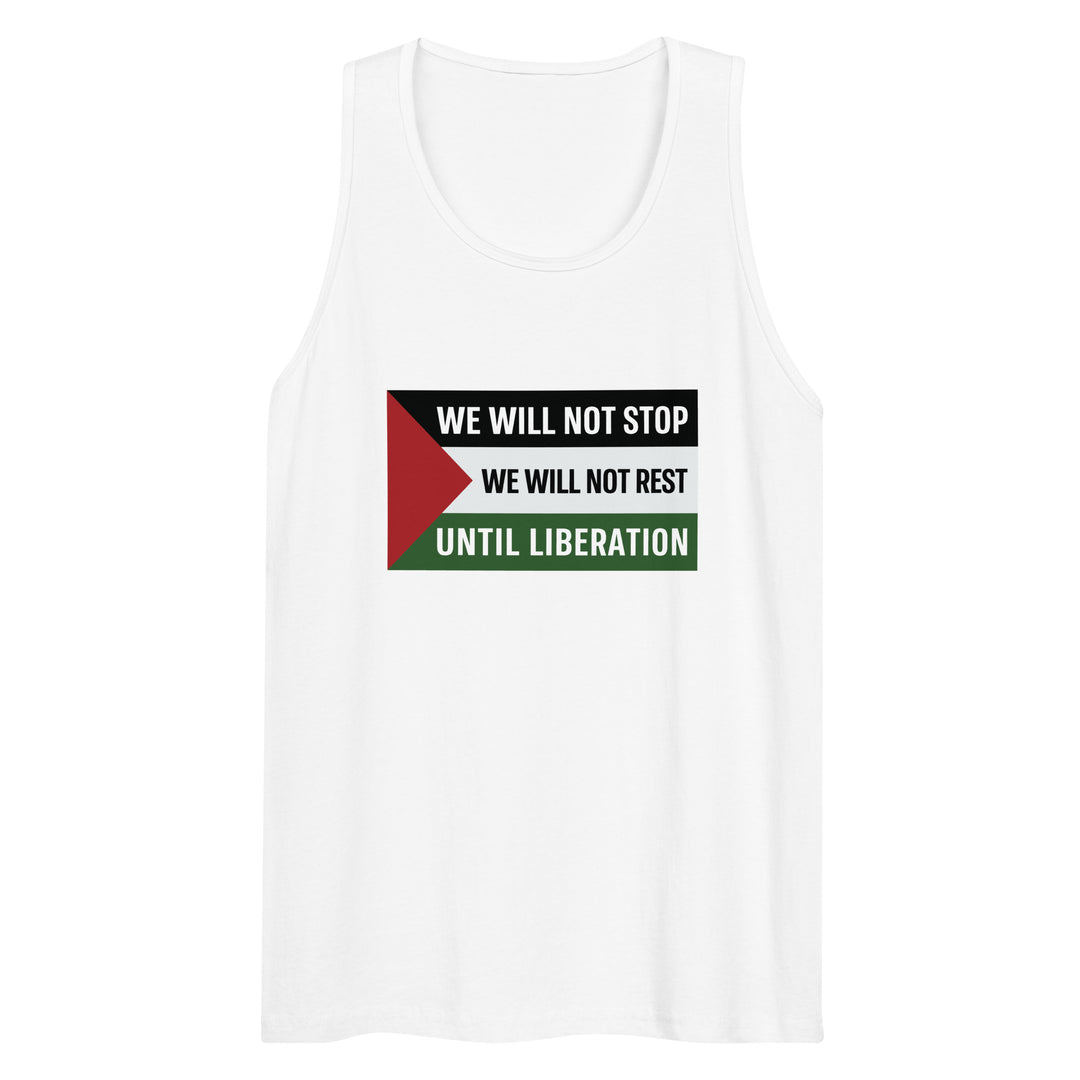 We Will Not Stop - Men’s Premium Tank Top, Mens Premium Tank Top White