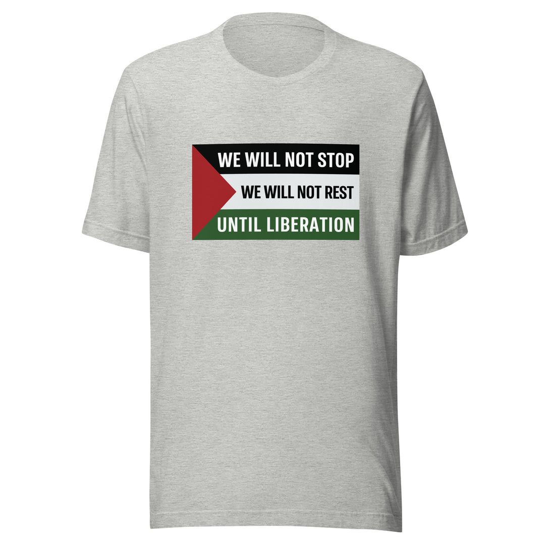 We Will Not Stop - Men’s T-Shirt, T Shirt Athletic Heather