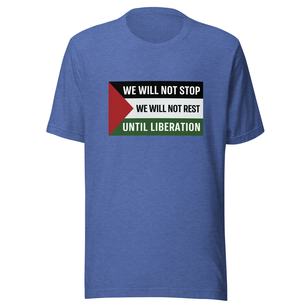 We Will Not Stop - Men’s T-Shirt, T Shirt Heather True Royal