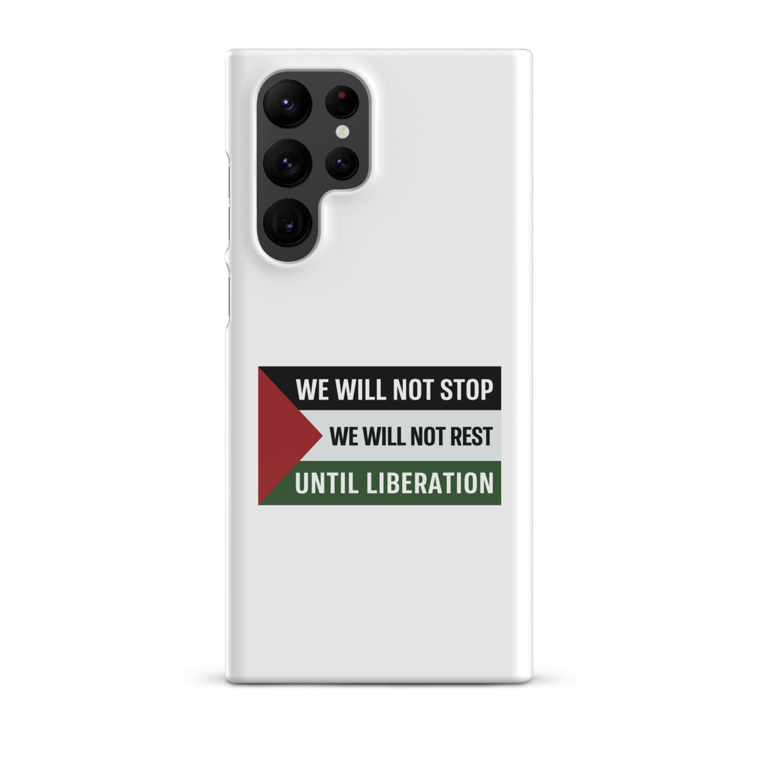 We Will Not Stop - Snap Case for Samsung®, Samsung Glossy Samsung Galaxy S22 Ultra