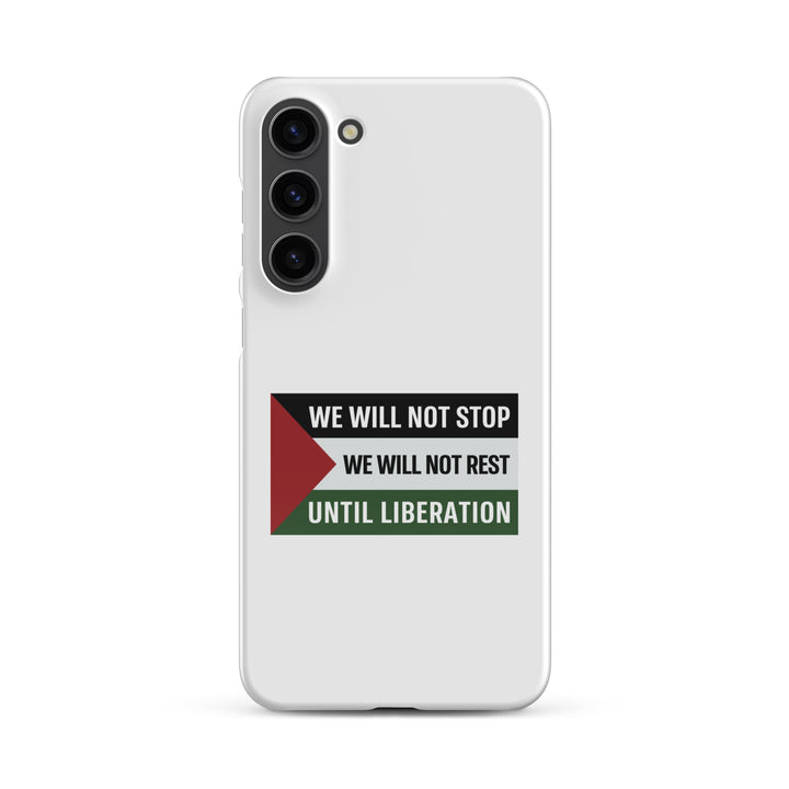 We Will Not Stop - Snap Case for Samsung®, Samsung Glossy Samsung Galaxy S23 Plus