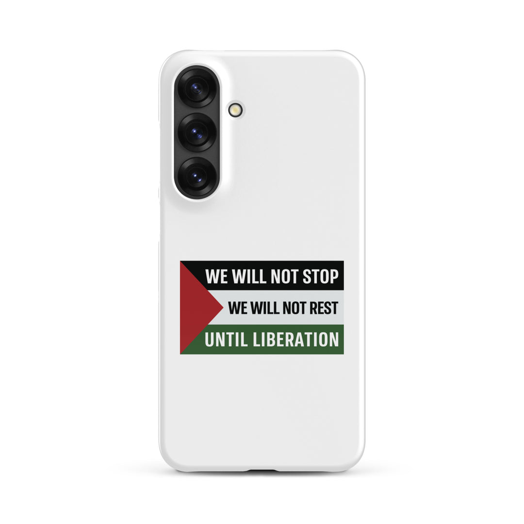 We Will Not Stop - Snap Case for Samsung®, Samsung Glossy Samsung Galaxy S25 Plus