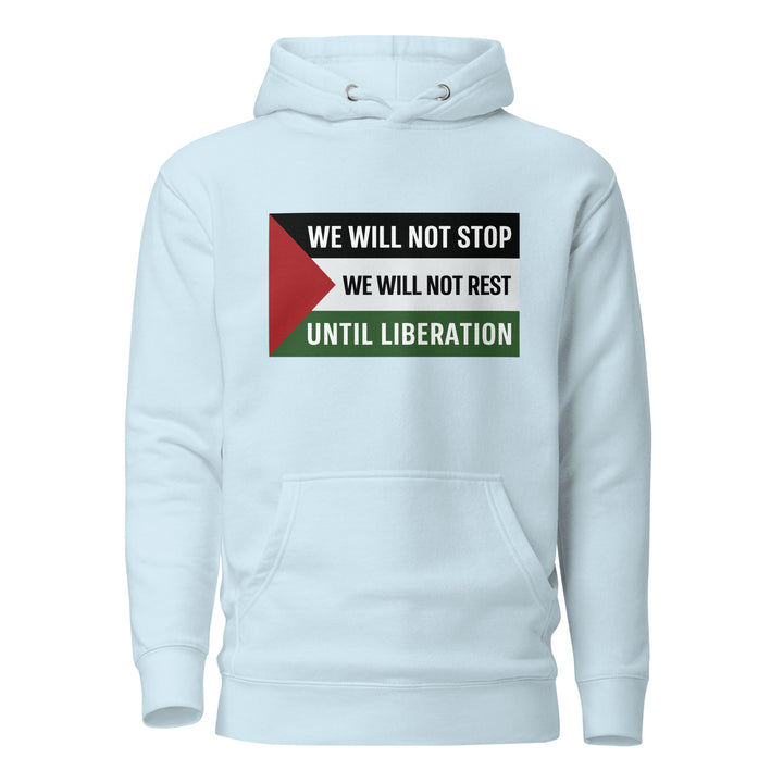 We Will Not Stop - Women Hoodie, Cotton Heritage M2580 I Unisex Premium Pullover Hoodie Sky Blue