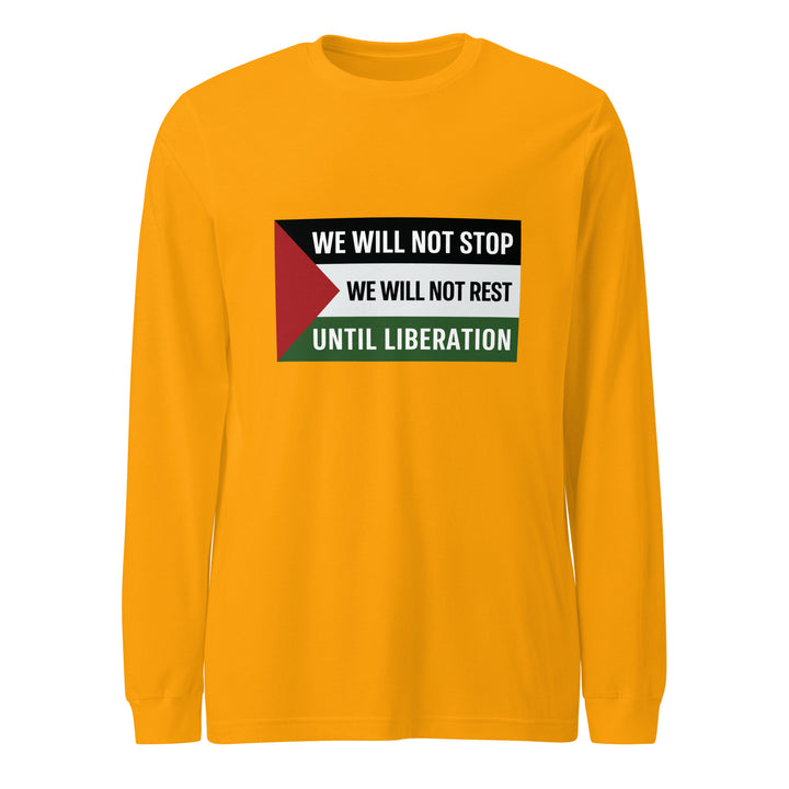 We Will Not Stop - Women’s Long Sleeve Tee, Gold