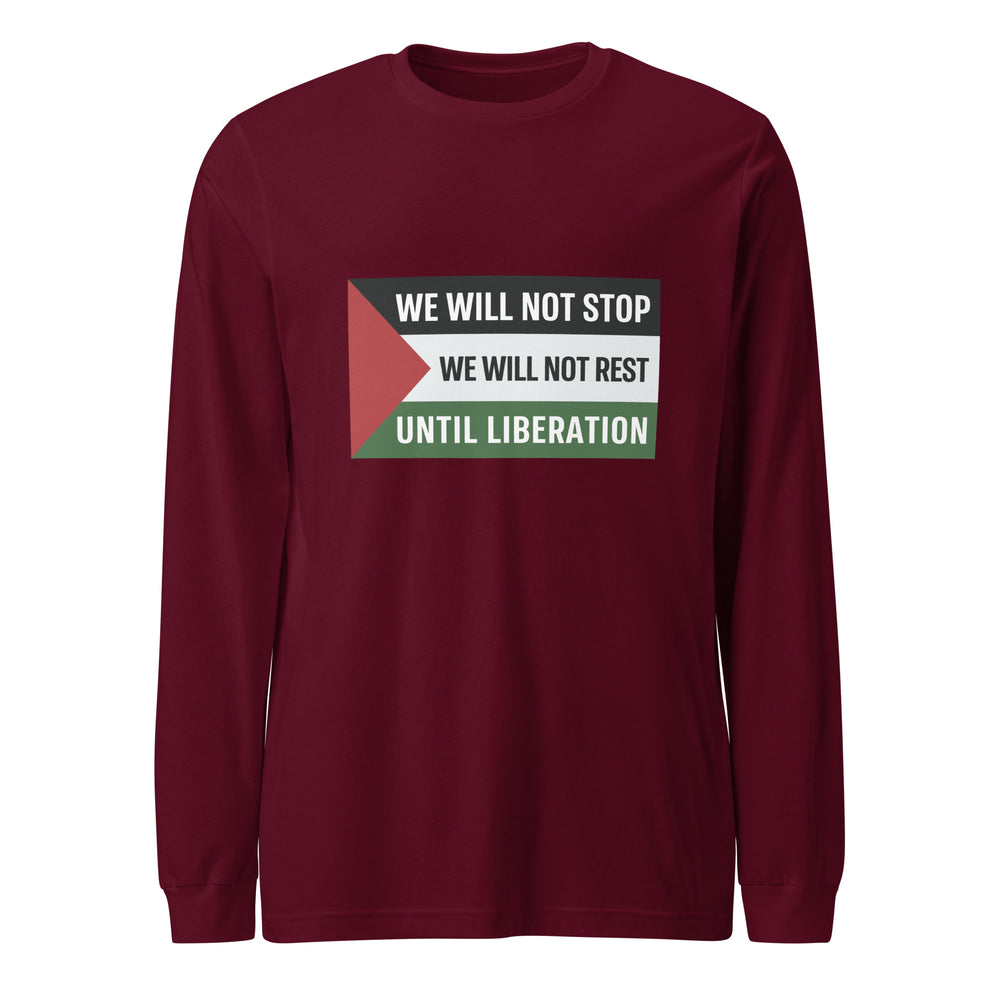 We Will Not Stop - Women’s Long Sleeve Tee, Maroon