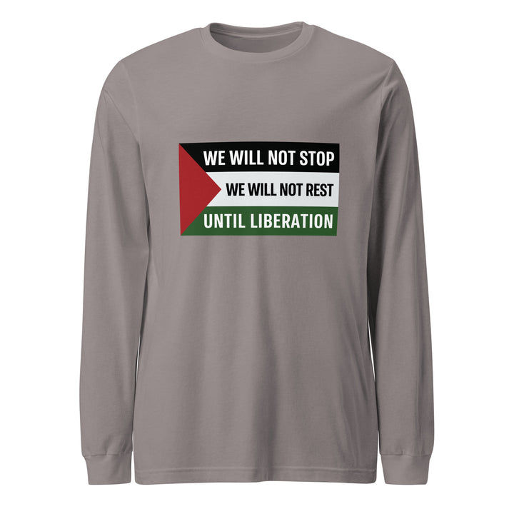 We Will Not Stop - Women’s Long Sleeve Tee, Storm