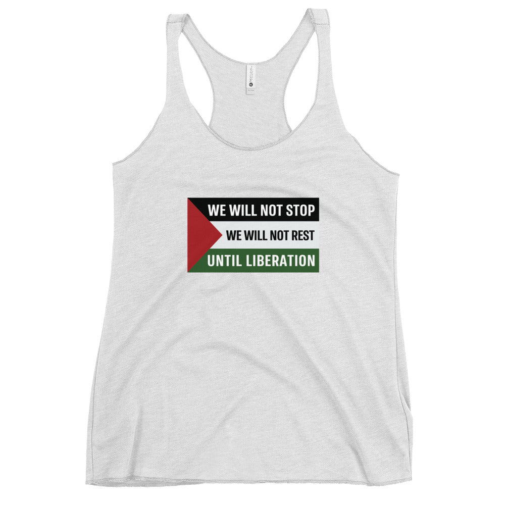 We Will Not Stop - Women's Racerback Tank Next Level, Womens Racerback Tank Top Heather White