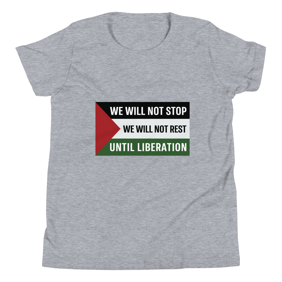 We Will Not Stop - Youth Short Sleeve T-Shirt, Heather