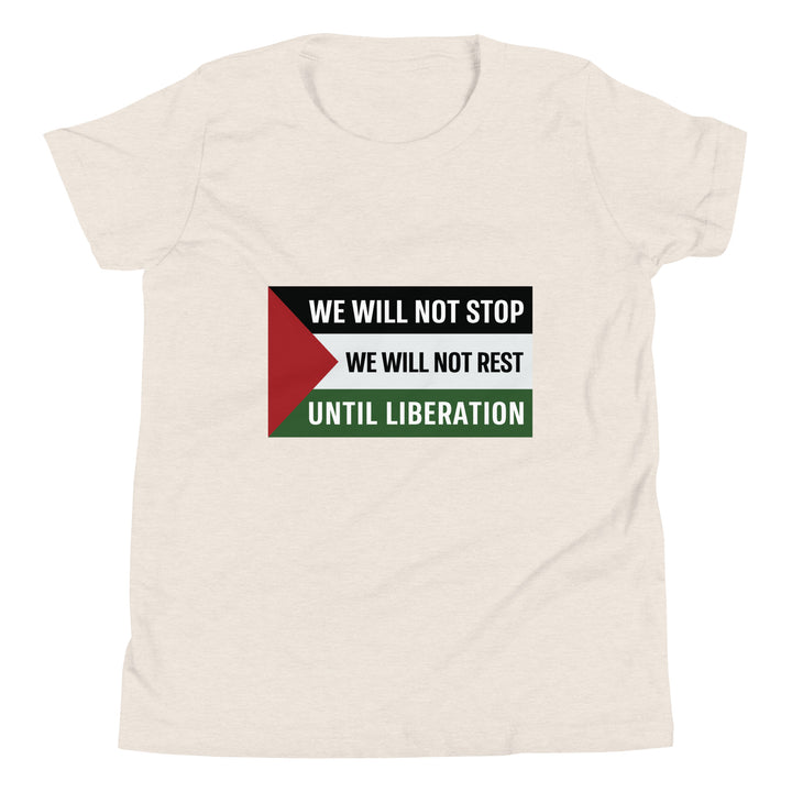 We Will Not Stop - Youth Short Sleeve T-Shirt, Heather Dust
