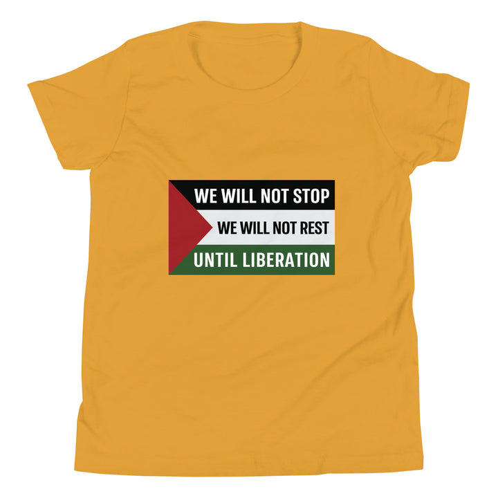 We Will Not Stop - Youth Short Sleeve T-Shirt, Mustard