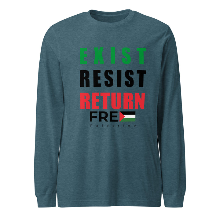 Exist. Resist. Return. - Women’s Long Sleeve Tee, Heather Deep Teal