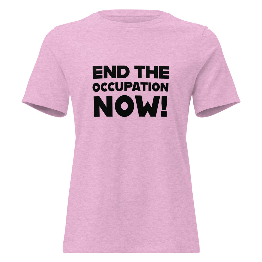 End the Occupation Now! - Women’s Relaxed T-Shirt, Womens Relaxed T Shirt Heather Prism Lilac