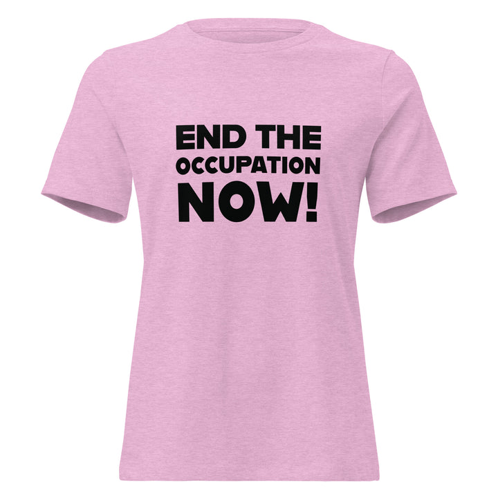 End the Occupation Now! - Women’s Relaxed T-Shirt, Womens Relaxed T Shirt Heather Prism Lilac