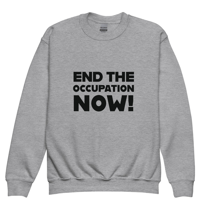 End the Occupation Now! - Youth Crewneck Sweatshirt, Sport Grey